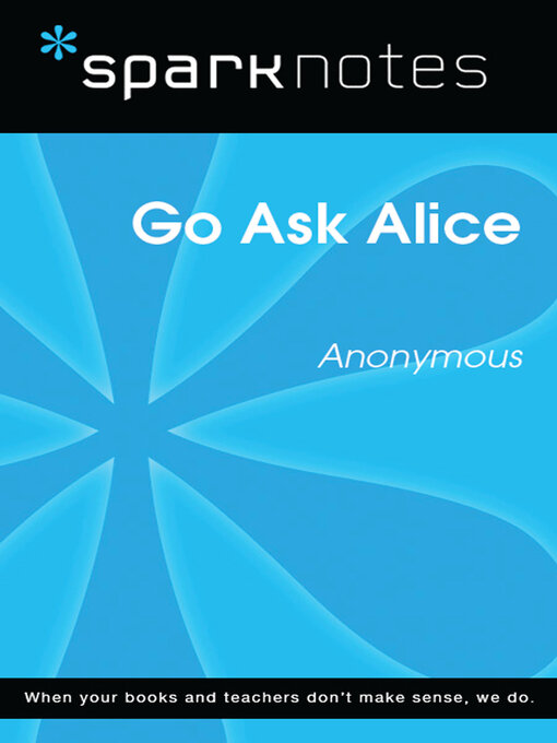 Title details for Go Ask Alice (SparkNotes Literature Guide) by SparkNotes - Available